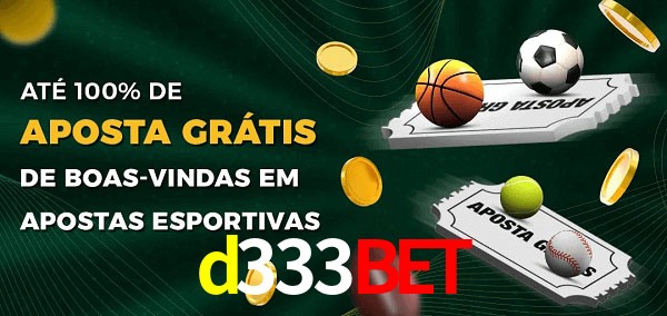 d333bet Ate 100% de Aposta Gratis